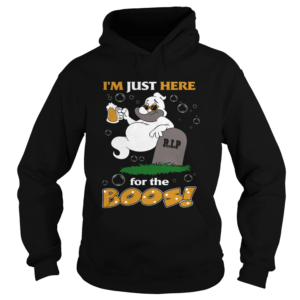 I’m just here for the boos beer RIP shirt I’m just here for the boos beer RIP shirt