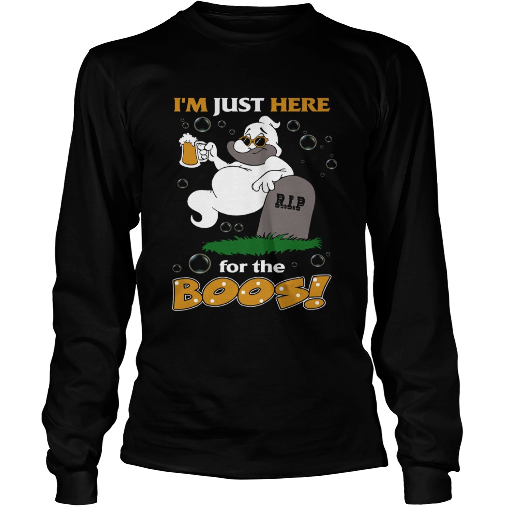 I’m just here for the boos beer RIP shirt I’m just here for the boos beer RIP shirt