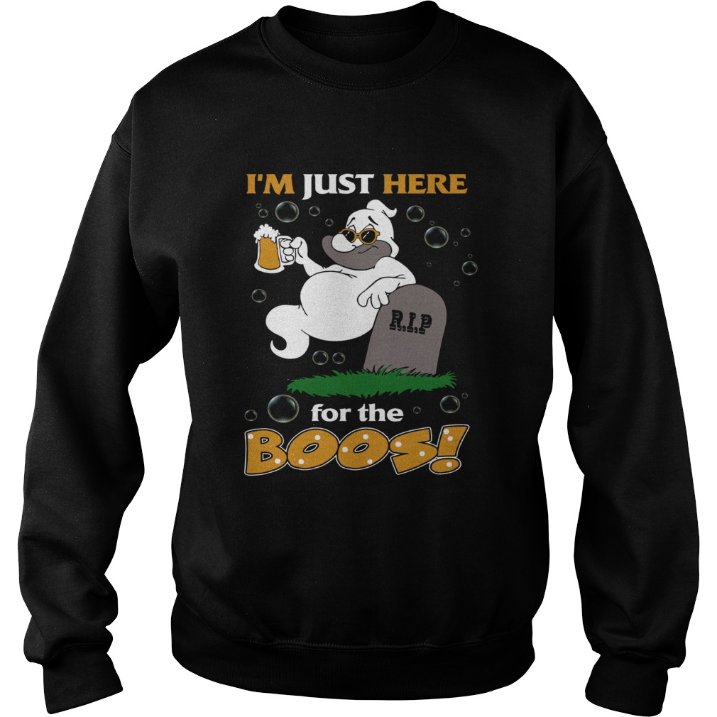 I’m just here for the boos beer RIP shirt I’m just here for the boos beer RIP shirt