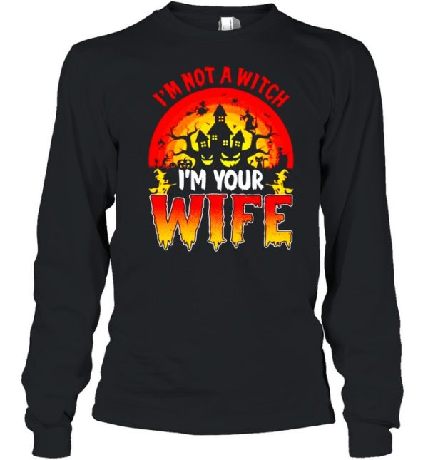 I’m not a witch I’m your wife Halloween shirt