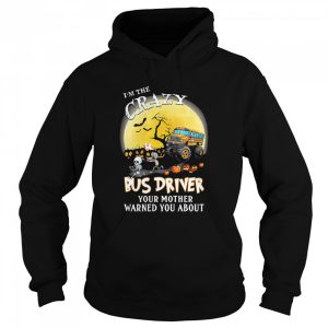 I'm the crazy bus driver your mother warned you about moon halloween shirt 3