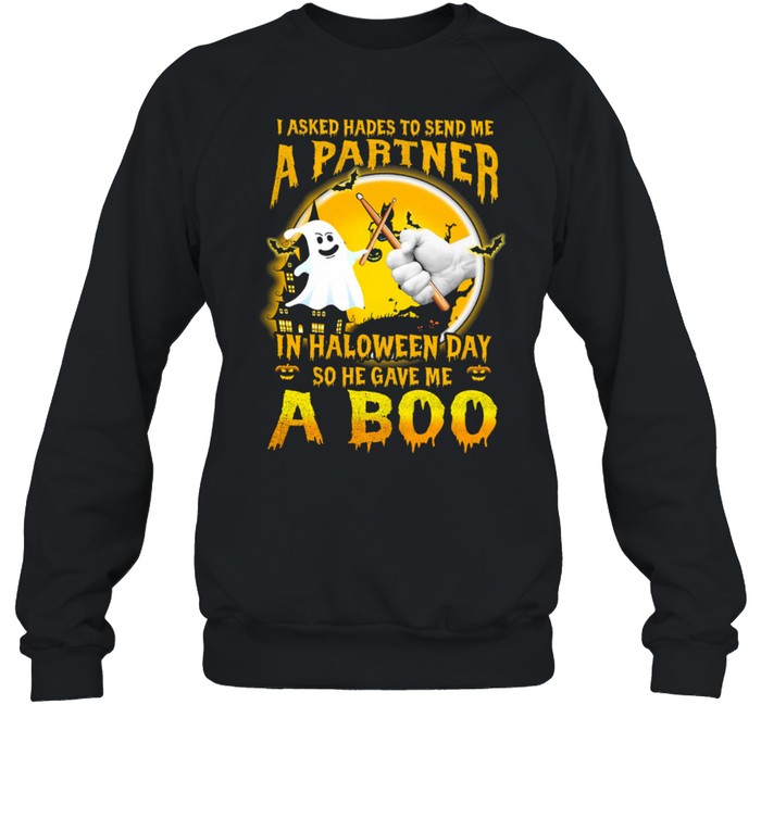 I Asked Hades To Send Me A Partner In Halloween Day So He Gave Me A Boo shirt I Asked Hades To Send Me A Partner In Halloween Day So He Gave Me A Boo shirt