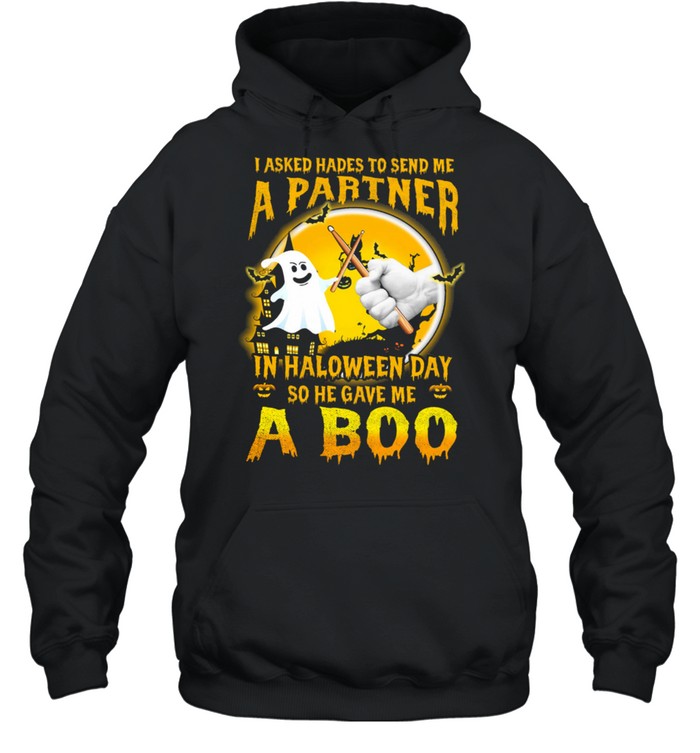 I Asked Hades To Send Me A Partner In Halloween Day So He Gave Me A Boo shirt I Asked Hades To Send Me A Partner In Halloween Day So He Gave Me A Boo shirt