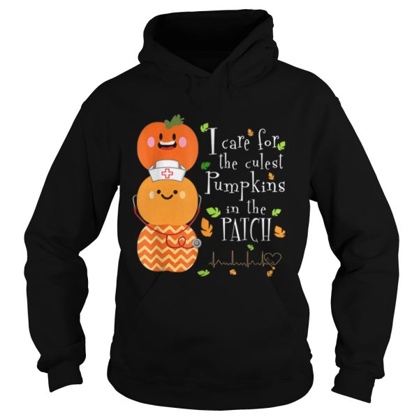 I Care For The Cutest Pumpkins In The Patch Nurse Halloween shirt