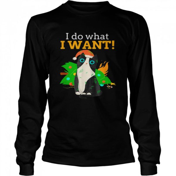 I Do What I Want Cat Christmas Shirt