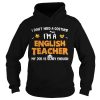 I Dont Need A Costume Im A English Teacher Halloween shirt