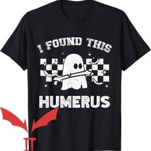 I Found This Humerus T-Shirt Racing Ghost