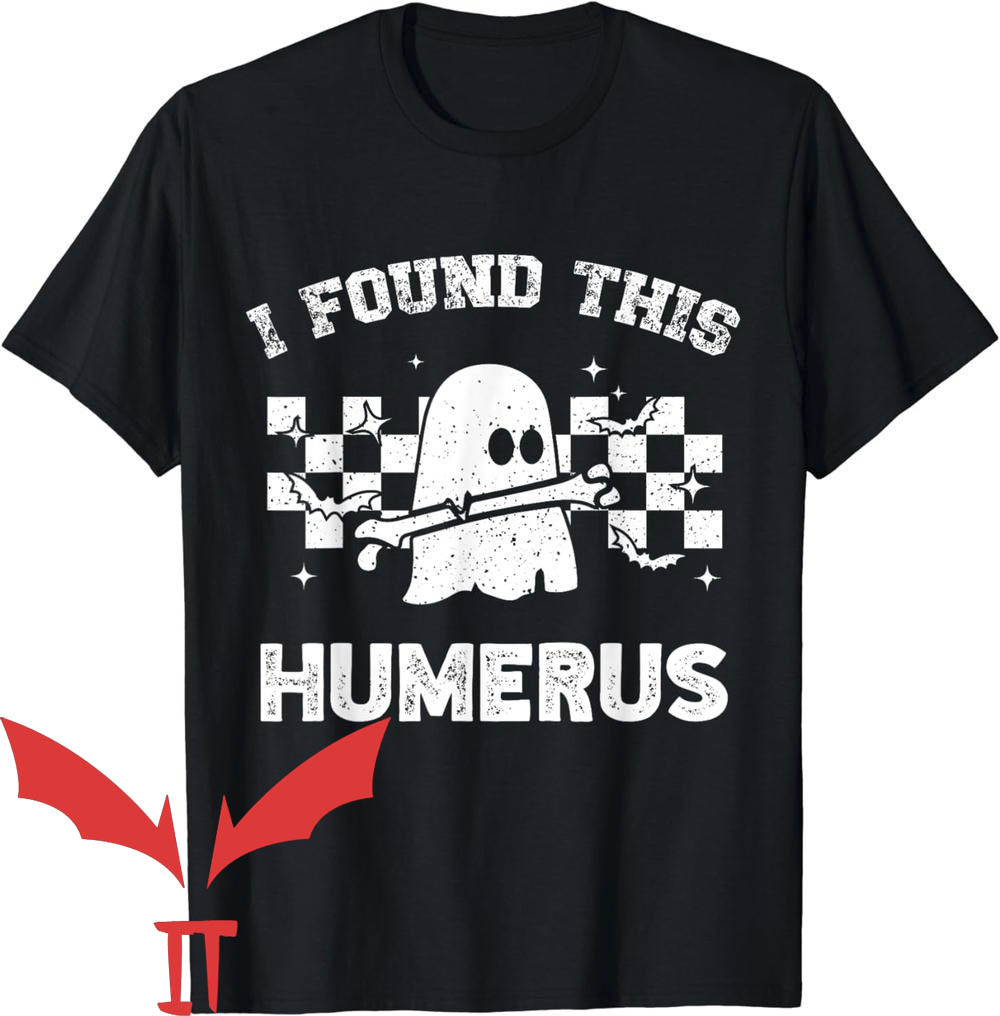 I Found This Humerus T-Shirt Racing Ghost I Found This Humerus T-Shirt Racing Ghost