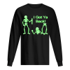 I Got Ya Back Skeleton Glow In The Dark shirt