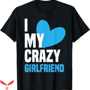 I Have A Gf T-Shirt My Sweetie Is So Cute Shirt Trending