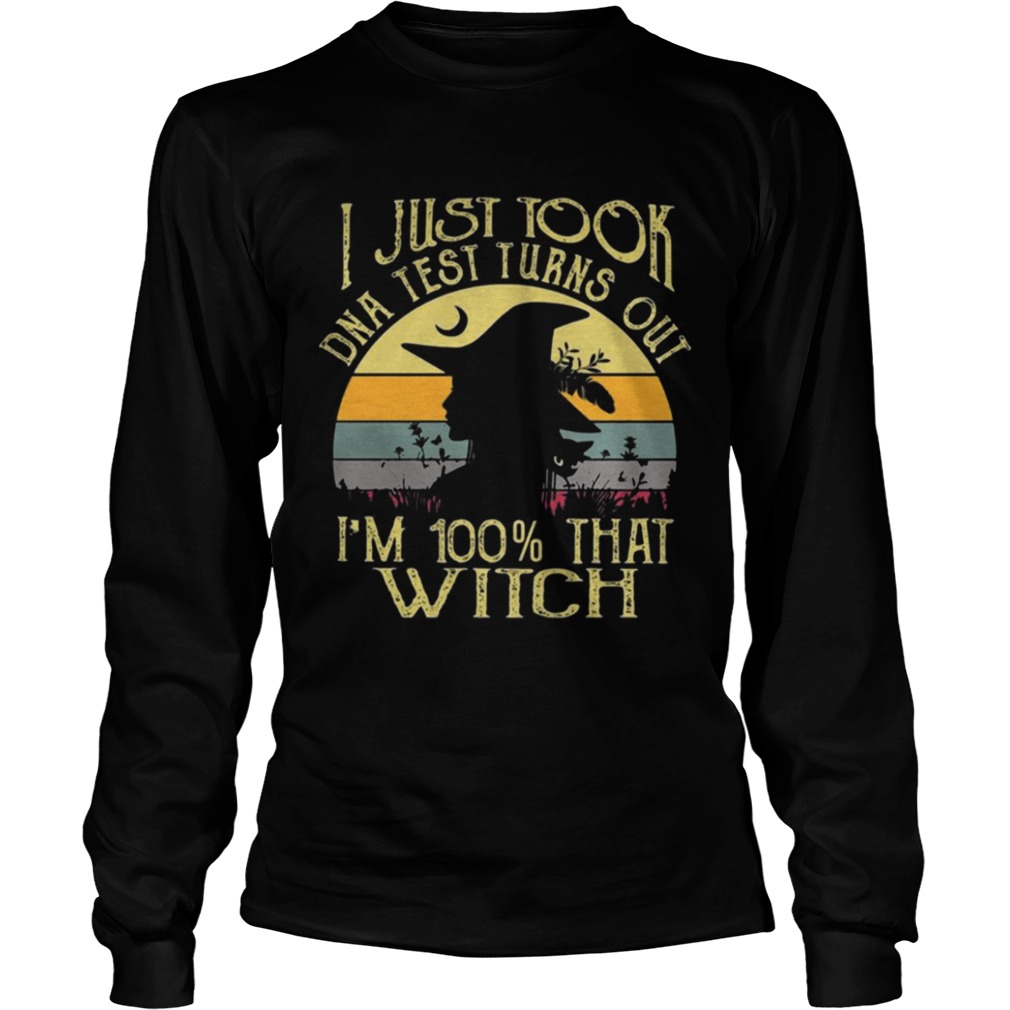 I Just Took A DNA Test Turns Out Im 100 Witch Halloween Shirt I Just Took A DNA Test Turns Out Im 100 Witch Halloween Shirt