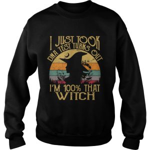 I Just Took A Dna Test Turns Out Im 100 Percent That Witch TShirt 3