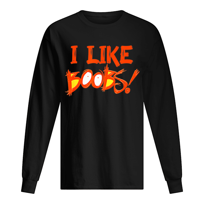 I Like Boobs Halloween Orange Eyes Boobs Sexy Naughty shirt I Like Boobs Halloween Orange Eyes Boobs Sexy Naughty shirt
