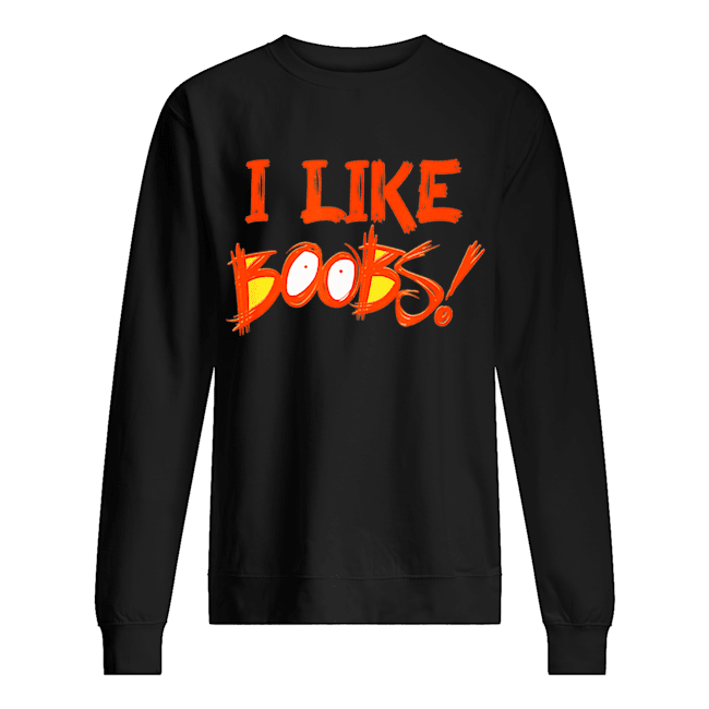 I Like Boobs Halloween Orange Eyes Boobs Sexy Naughty shirt I Like Boobs Halloween Orange Eyes Boobs Sexy Naughty shirt