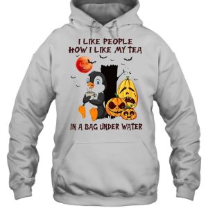 I Like People How I Like My Tea In A Bag Under Water T shirt 3