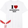I Love Gaslighting T-Shirt I Love Submissive