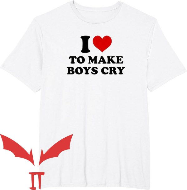I Love Gaslighting T-Shirt I Love To Make Boys Cry