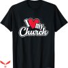 I Love My Church T-Shirt Heart Church Outing Retreat T-Shirt