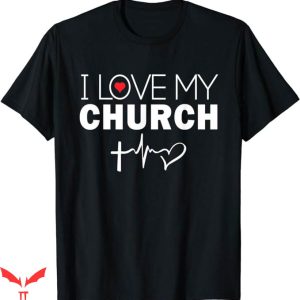 I Love My Church T-Shirt Worship Religious Bible T-Shirt