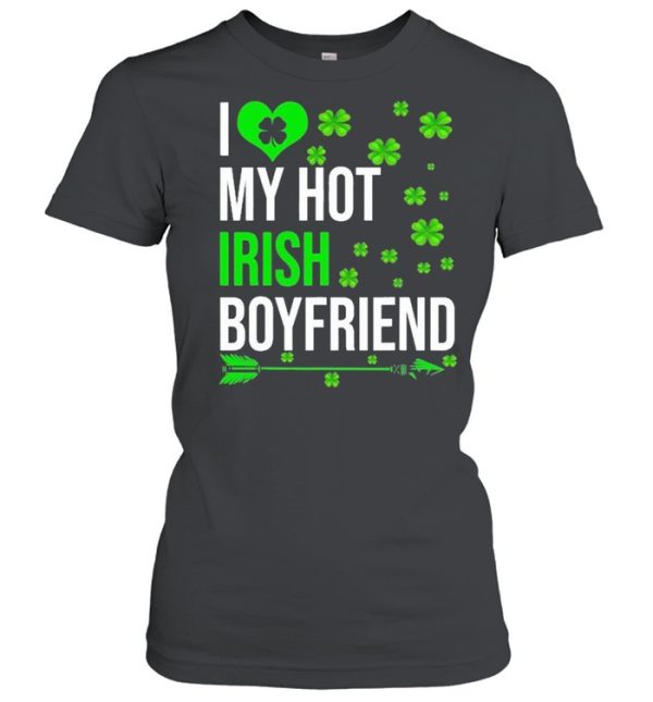 I Love My Hot Irish Boyfriend St Patrick’s Day Couple Shirt