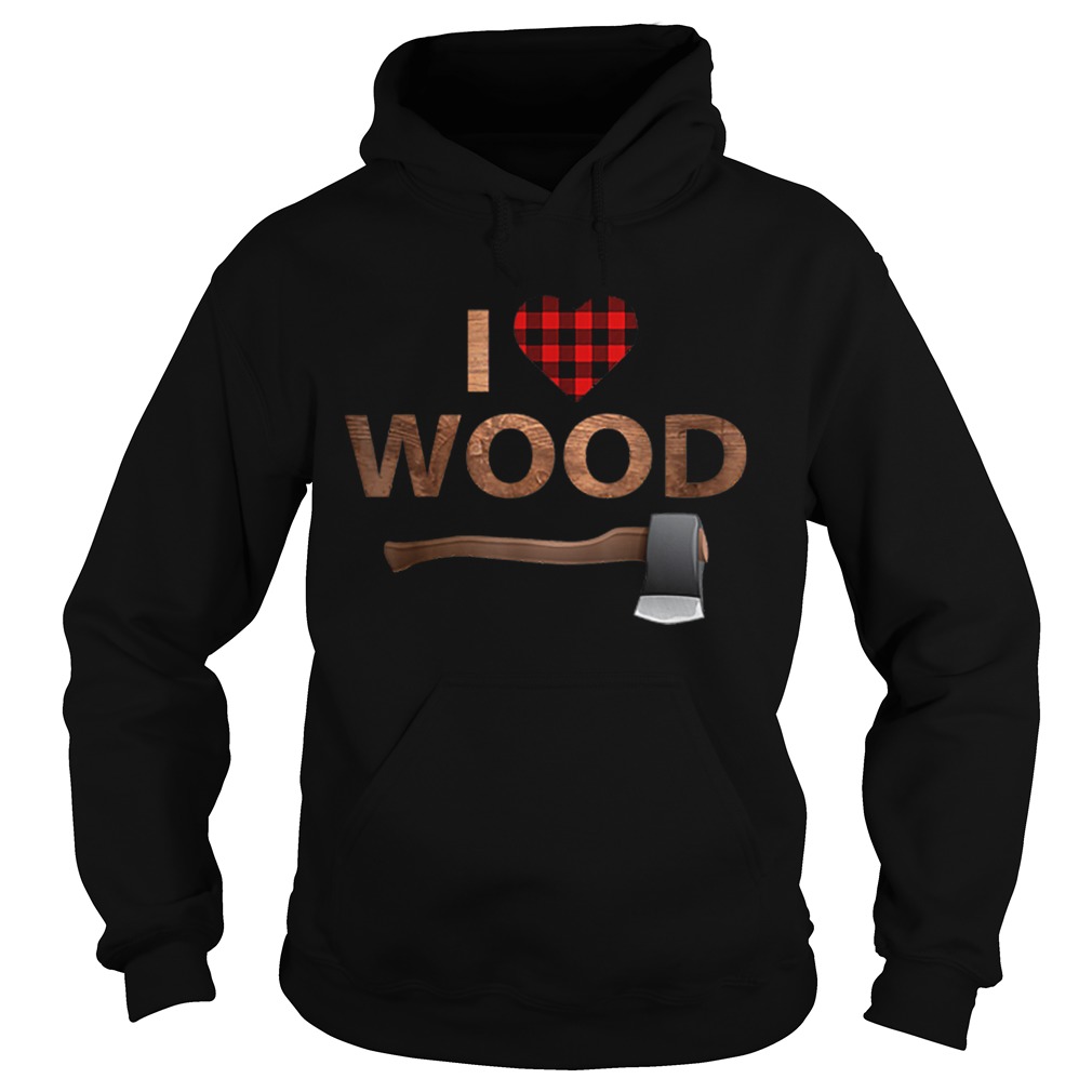 I Love Wood Lumberjack Heart Halloween Party Gift shirt I Love Wood Lumberjack Heart Halloween Party Gift shirt