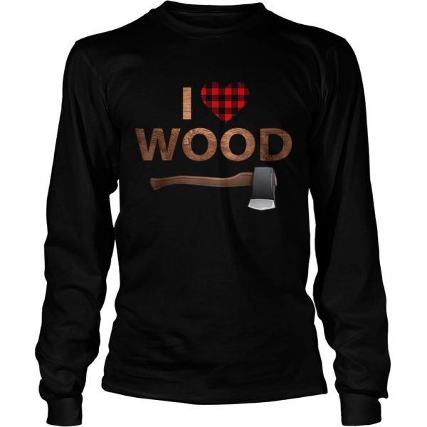 I Love Wood Lumberjack Heart Halloween Party Gift shirt
