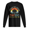 I Teach The Cutest Pumpkins In The Patch Vintage shirt