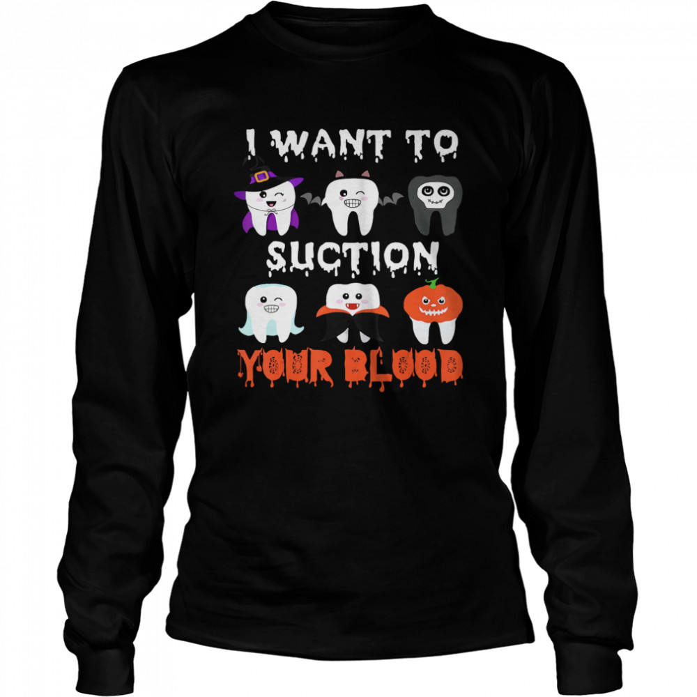 I Want To Suction Your Blood Funny Tooth Halloween Dental 2020 shirt I Want To Suction Your Blood Funny Tooth Halloween Dental 2020 shirt
