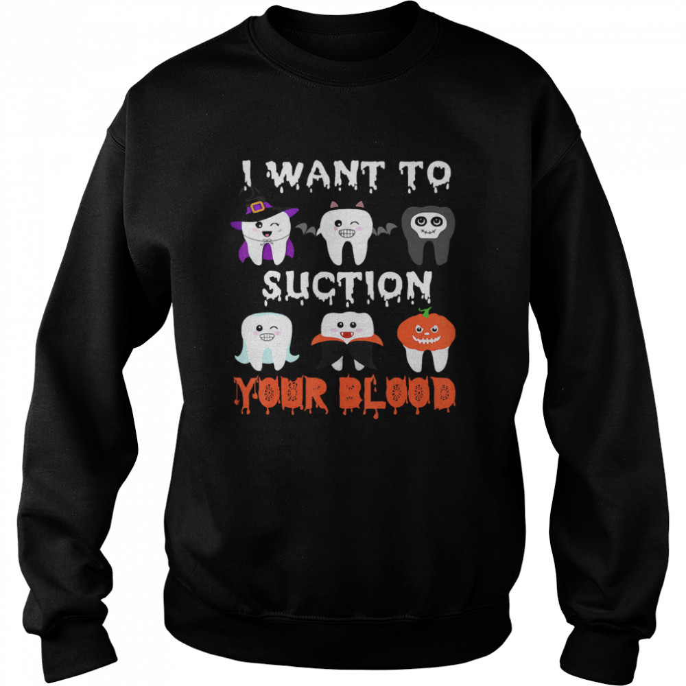 I Want To Suction Your Blood Funny Tooth Halloween Dental 2020 shirt I Want To Suction Your Blood Funny Tooth Halloween Dental 2020 shirt