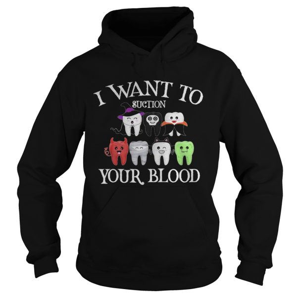 I Want To Suction Your Blood Halloween shirt