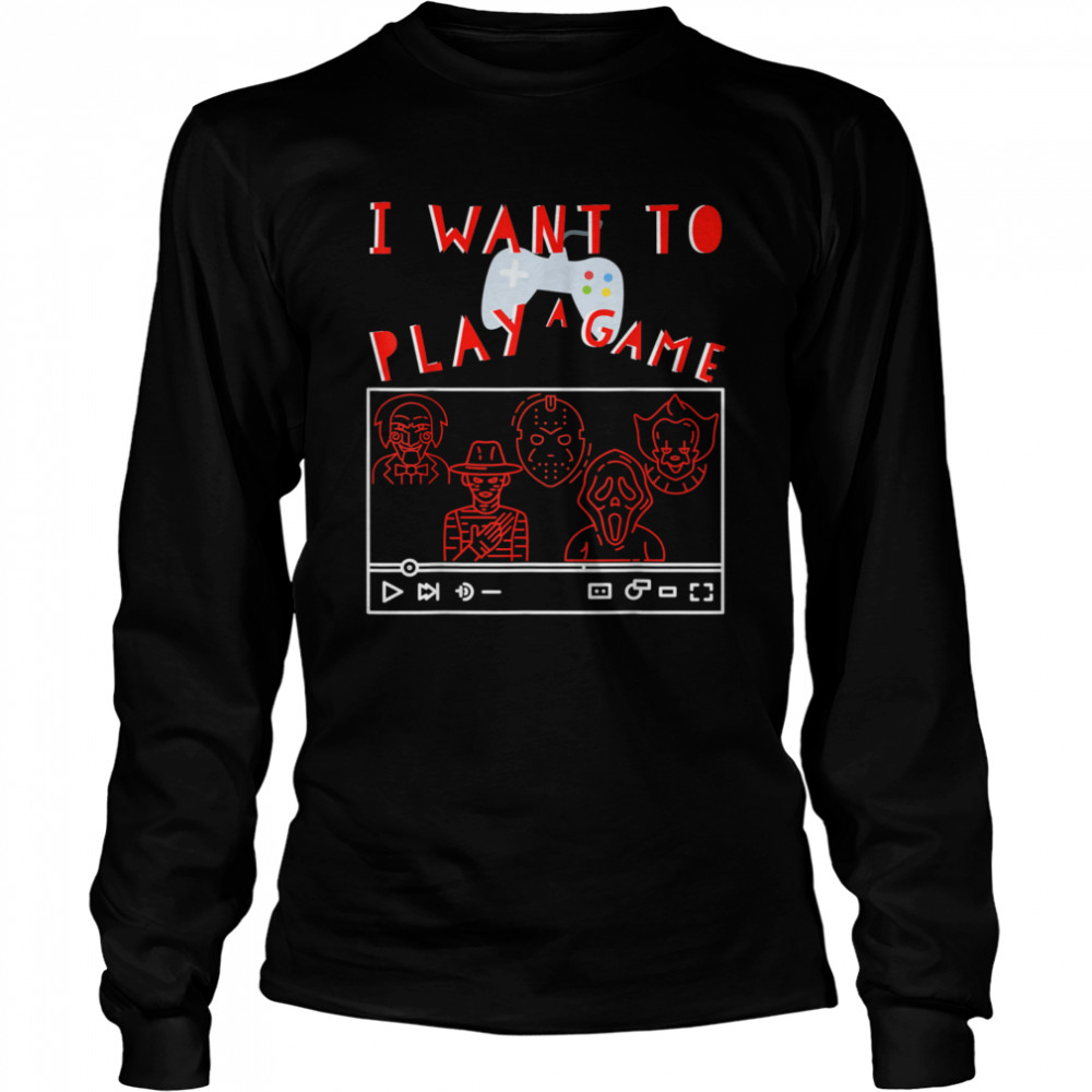 I Want to Play A Game GAMER Halloween shirt I Want to Play A Game GAMER Halloween shirt