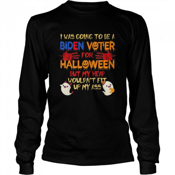 I Was Going To Be A Biden Voter For Halloween Costumes shirt