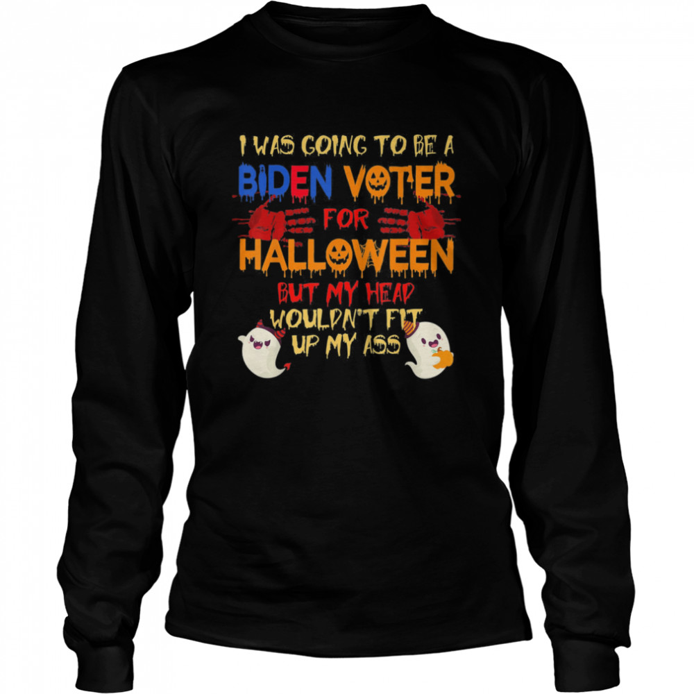 I Was Going To Be A Biden Voter For Halloween Costumes shirt I Was Going To Be A Biden Voter For Halloween Costumes shirt