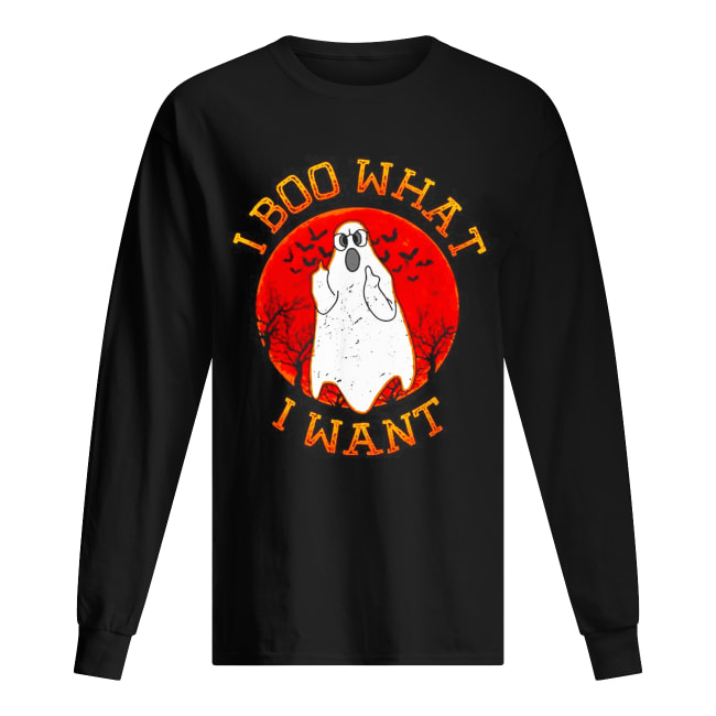 I boo what I want Ghost Halloween shirt I boo what I want Ghost Halloween shirt