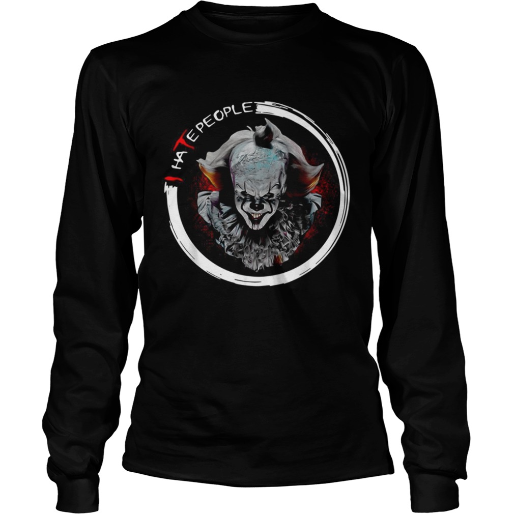 I hate people Pennywise Halloween shirt I hate people Pennywise Halloween shirt