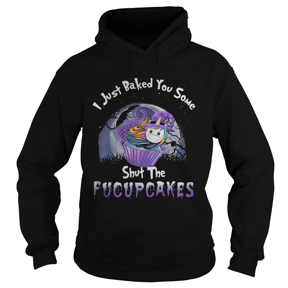 I just baked you some shut the fucupcakes unicorn halloween shirt I just baked you some shut the fucupcakes unicorn halloween shirt