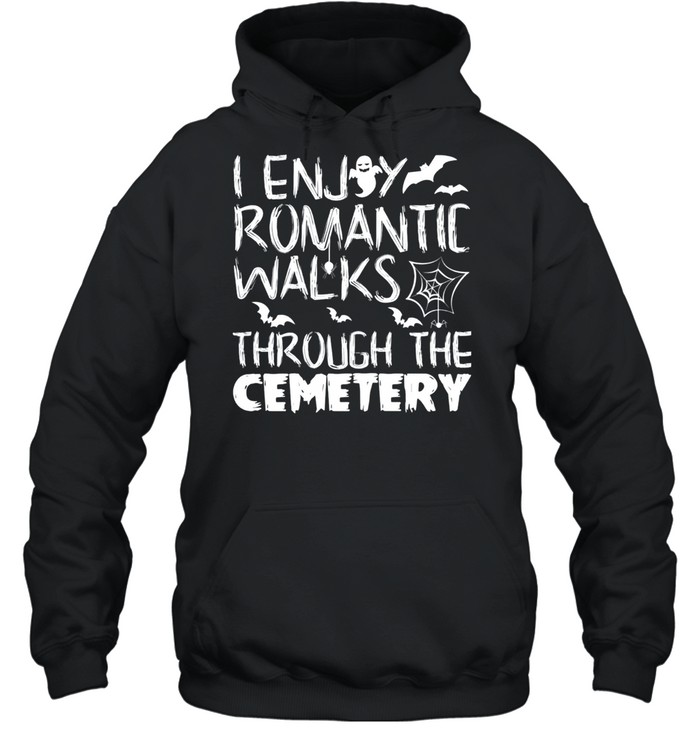 I like romantic walks in the Halloween Cemetery Costume shirt I like romantic walks in the Halloween Cemetery Costume shirt