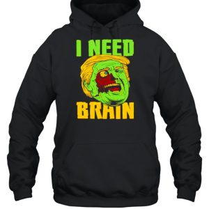 I need brain zombie Trump Halloween Joke shirt 3