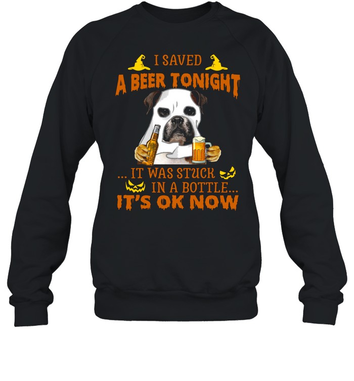 I saved a beer tonight it was stuck in a bottle it’s ok now shirt I saved a beer tonight it was stuck in a bottle it’s ok now shirt
