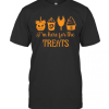 I’M Here For The Treats T-Shirt