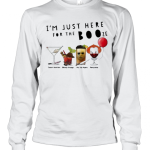 I’M Just Here For The Booze Jason Voorhees Bloody Krueger T-Shirt