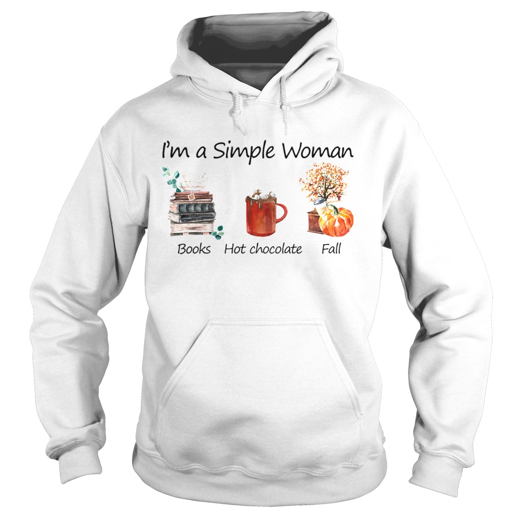 Im A Simple Woman Books Hot Chocolate Fall TShirt Im A Simple Woman Books Hot Chocolate Fall TShirt