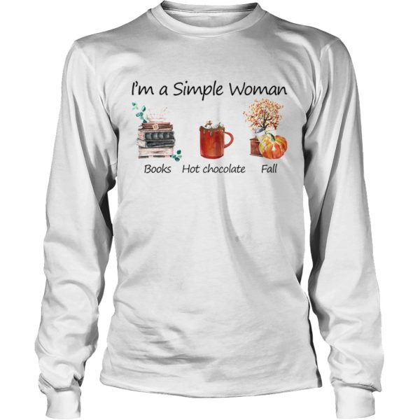 Im A Simple Woman Books Hot Chocolate Fall TShirt
