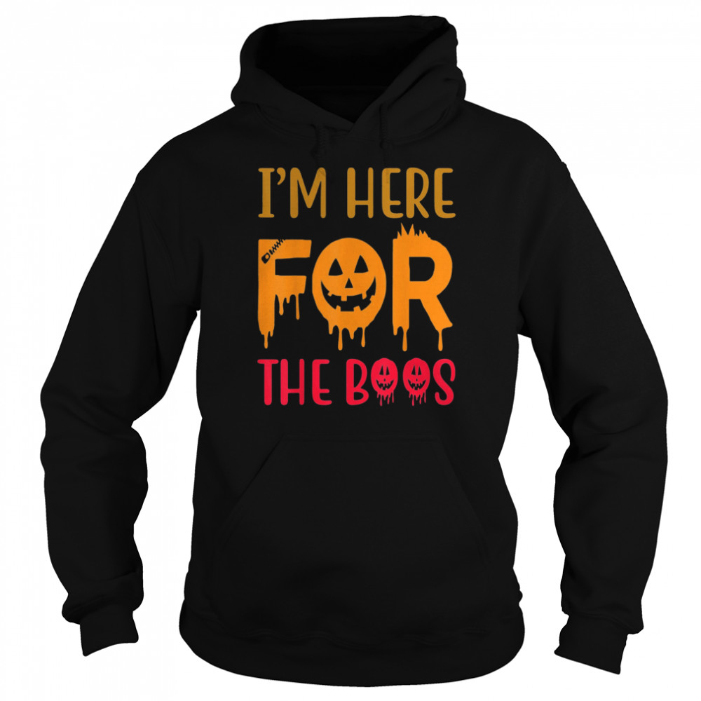 Im Here For The Boos Pumpkin Cute Halloween Costume shirt Im Here For The Boos Pumpkin Cute Halloween Costume shirt