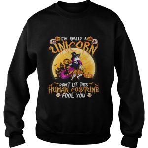 Im Really A Unicorn Dont Let This Human Costume Fool You Funny Halloween Shirt 3