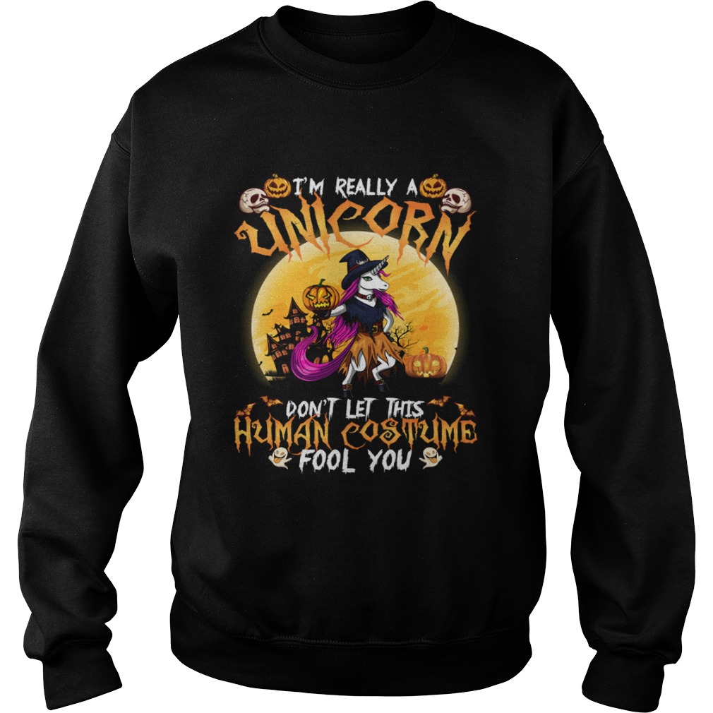 Im Really A Unicorn Dont Let This Human Costume Fool You Funny Halloween Shirt Im Really A Unicorn Dont Let This Human Costume Fool You Funny Halloween Shirt