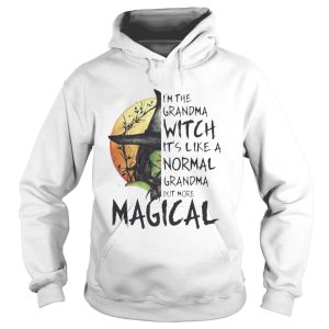 Im The Grandma Witch Its Like A Normal Grandma But More Halloween shirt