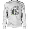 In A World Full Of Fairies Be A Witch Halloween shirt