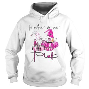 In October We Wear Pink Breast Cancer Awareness shirt