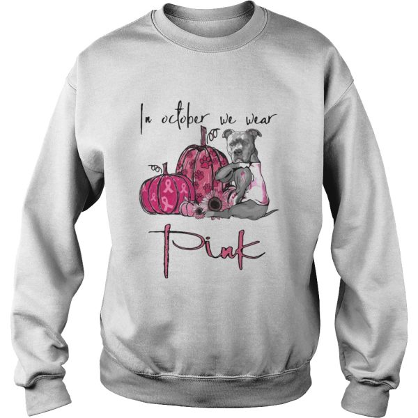 In October We Wear Pink Pumpkin Sunflower Dog shirt